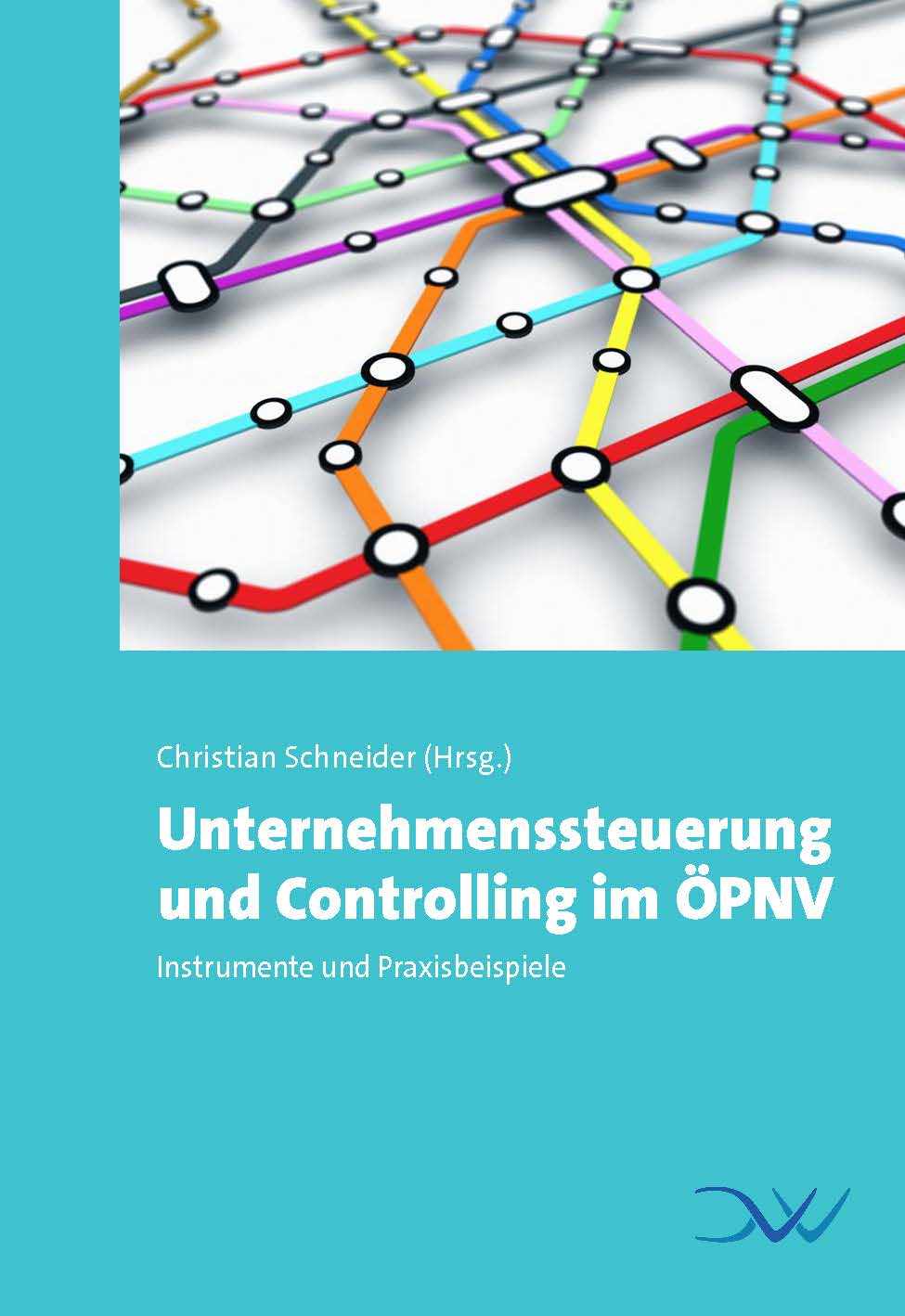 Unternehmenssteuerung und Controlling im ÖPNV