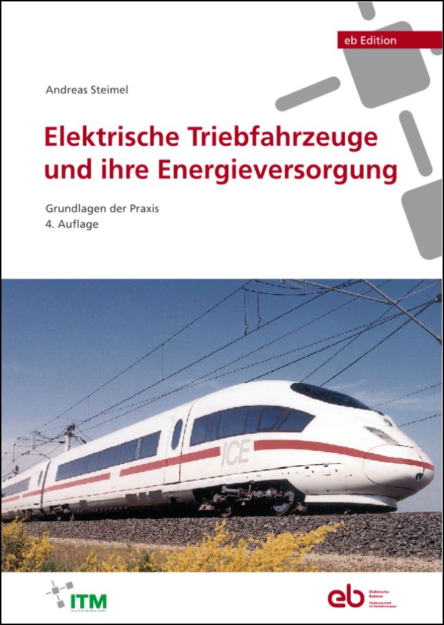 Elektrische Triebfahrzeuge und ihre Energieversorgung