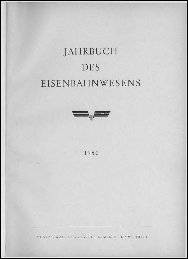 Jahrbuch des Eisenbahnwesens 1950, Band 1