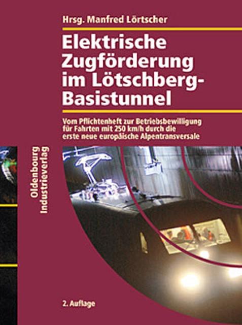Elektrische Zugförderung im Lötschberg-Basistunnel