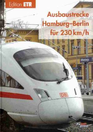 Ausbaustrecke Hamburg-Berlin für 230 km/h Edition ETR