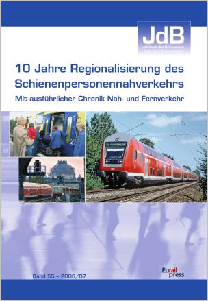 Jahrbuch des Bahnwesens 2006/07, Band 55