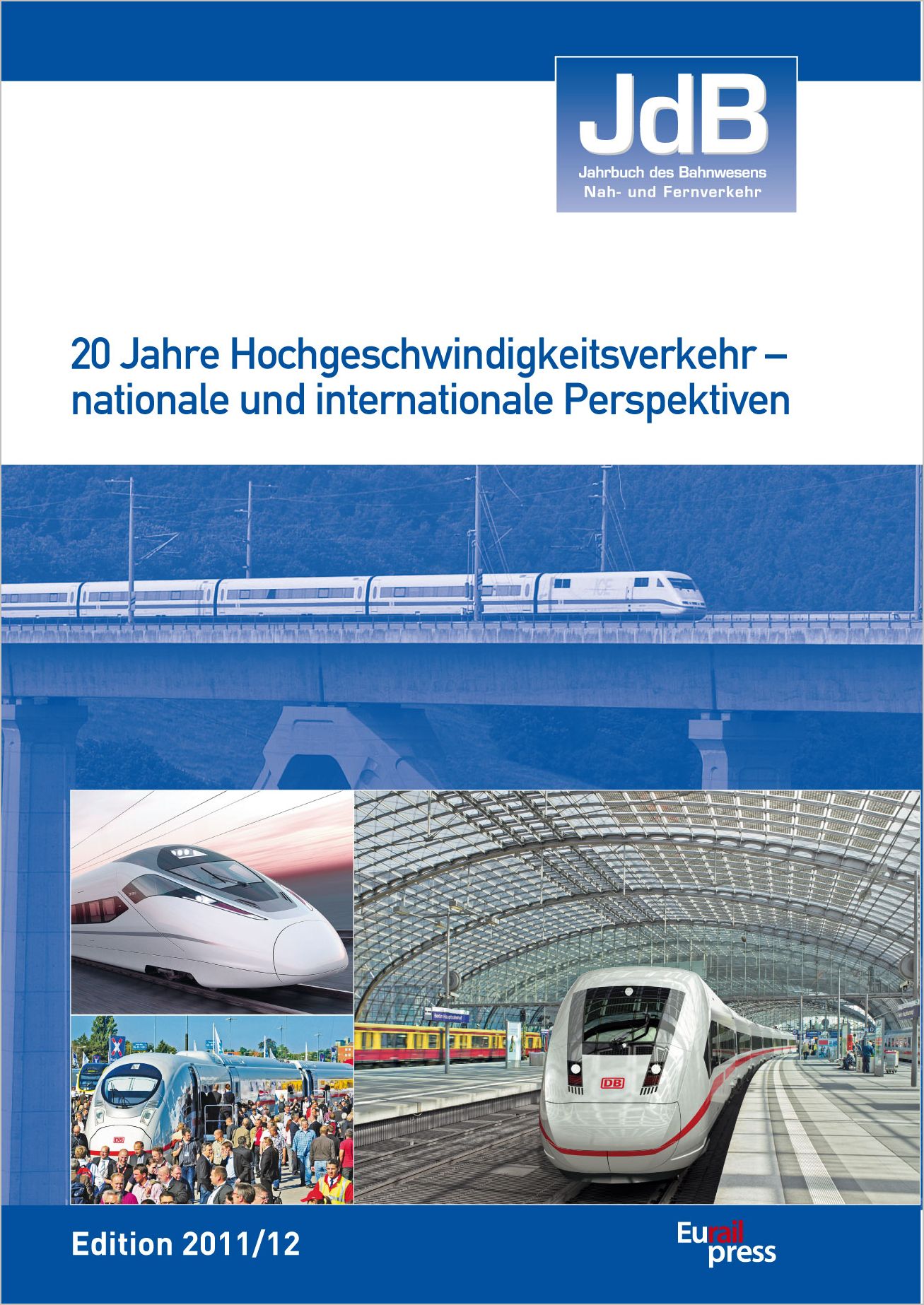 Jahrbuch des Bahnwesens 2011, Band 59