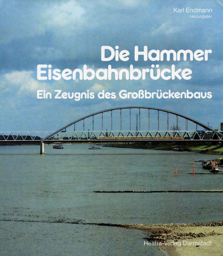 Die Hammer Eisenbahnbrücke - Ein Zeugnis des Großbrückenbaus