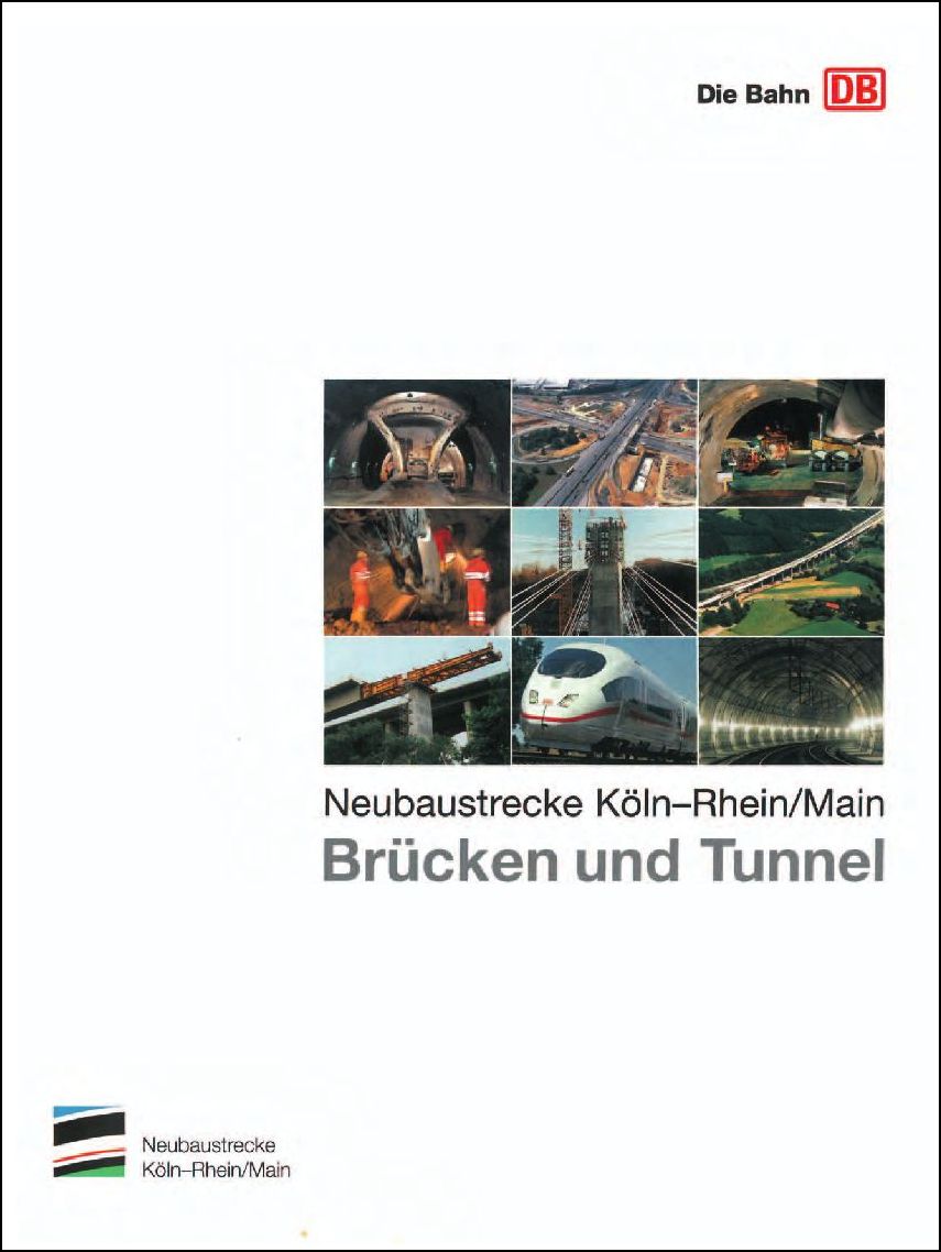 Neubaustrecke Köln-Rhein/Main - Brücken und Tunnel