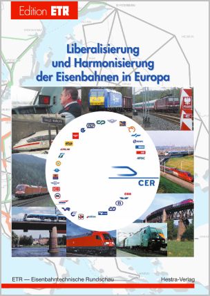 Liberalisierung und Harmonisierung der Eisenbahnen in Europa